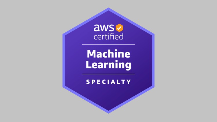 Exam Readiness AWS Certified Machine Learning – Specialty