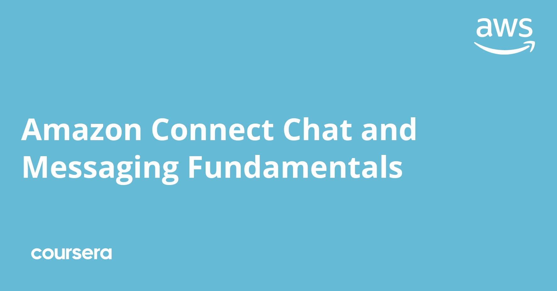 Amazon Connect Chat and Messaging Fundamentals