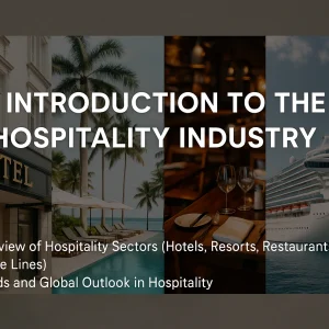 Introduction to the Hospitality Industry