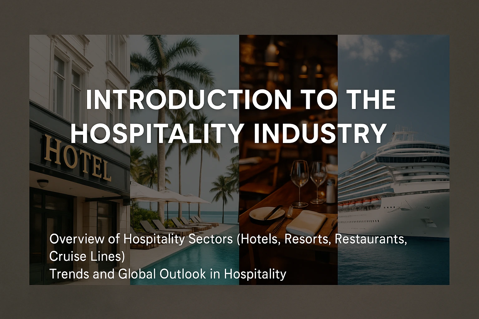 Introduction to the Hospitality Industry