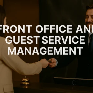 Front Office and Guest Service Management
